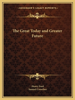 Paperback The Great Today and Greater Future Book
