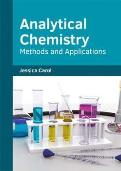 Hardcover Analytical Chemistry: Methods and Applications Book