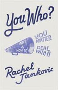 Paperback You Who? Why You Matter and How to Deal with It Book