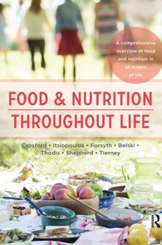 Hardcover Food and Nutrition Throughout Life: A comprehensive overview of food and nutrition in all stages of life Book