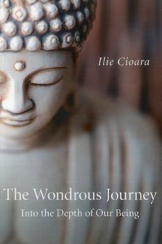 Paperback The Wondrous Journey: Into the Depth of Our Being Book