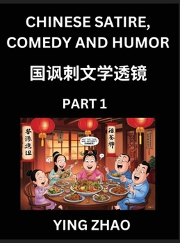 Hardcover Learn Chinese Satire, Comedy and Humor Stories (Part 1) - Practice Reading Mandarin Chinese Textbooks, A Beginners Guide to Learn Ancient Language and [Chinese] Book