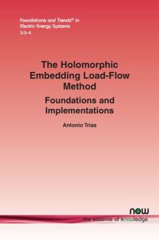 Paperback The Holomorphic Embedding Load-Flow Method: Foundations and Implementations Book