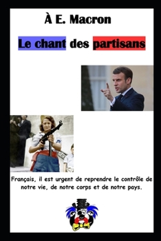 Paperback A E. Macron. Le chant des partisans [French] Book
