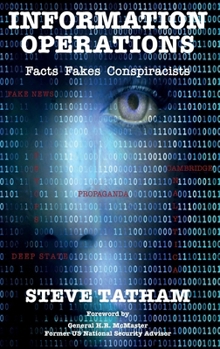 Hardcover Information Operations: Facts Fakes Conspiracists Book