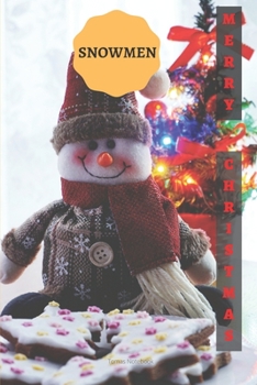 Snowmen: Great Notebook, Journal, Diary, Christmas Gift (100 Pages, Blank, 6 x 9) Blank Notebook