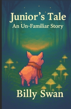 Paperback Junior's Tale: An Un-Familiar Story Book