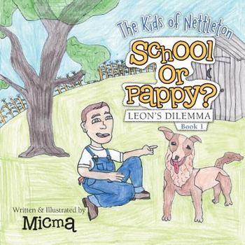 Paperback School or Pappy?: Leon'S Dilemma Book