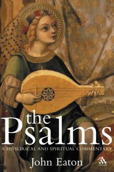 The Psalms: A Historical And Spiritual Commentary With An Introduction And A A New Translation (Continuum Biblical Studies)