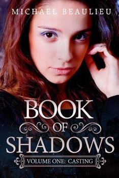Paperback Book of Shadows: Volume One: Casting Book