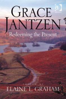 Hardcover Grace Jantzen: Redeeming the Present Book