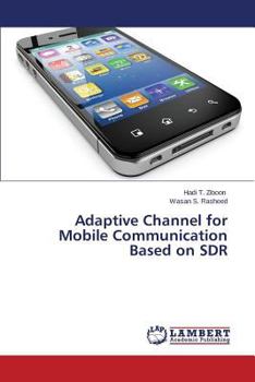 Paperback Adaptive Channel for Mobile Communication Based on Sdr Book