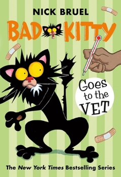 Hardcover Bad Kitty Goes to the Vet (Classic Black-And-White Edition) Book