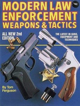 Paperback Modern Law Enforcement: Weapons & Tactics Book