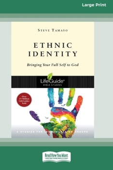 Paperback Ethnic Identity: Bringing Your Full Self to God [Standard Large Print 16 Pt Edition] [Large Print] Book