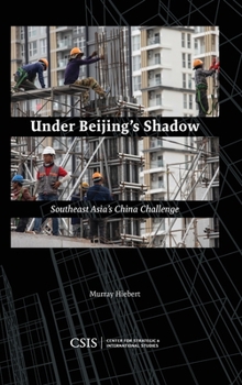 Hardcover Under Beijing's Shadow: Southeast Asia's China Challenge Book