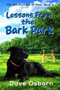 Lessons from the Bark Park (The Adventures of Piper)