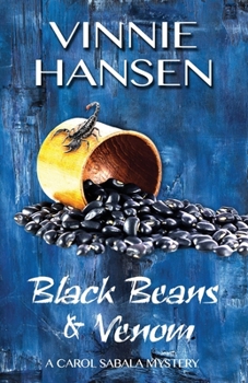 Paperback Black Beans & Venom: A Carol Sabala Mystery Book