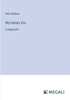 Paperback My Literary Zoo: in large print Book