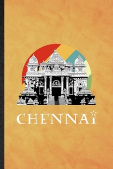 Chennai: Funny Blank Lined India Tourist Notebook/ Journal, Graduation Appreciation Gratitude Thank You Souvenir Gag Gift, Superb Graphic 110 Pages