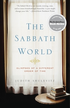 Paperback The Sabbath World: Glimpses of a Different Order of Time Book