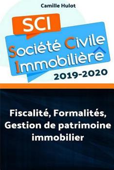 Paperback Sci 2019-2020: Fiscalit?, Formalit?s, Gestion de patrimoine immobilier [French] Book