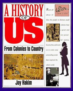A History of US: Book 3: From Colonies to Country 1735-1791 (History of Us, 3)