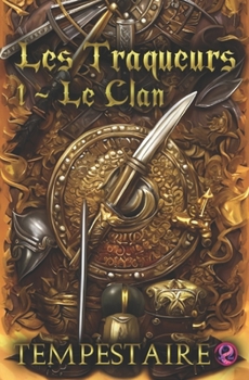 Paperback Les Traqueurs: Le Clan [French] Book