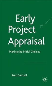 Hardcover Early Project Appraisal: Making the Initial Choices Book