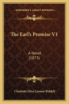 Paperback The Earl's Promise V1: A Novel (1873) Book