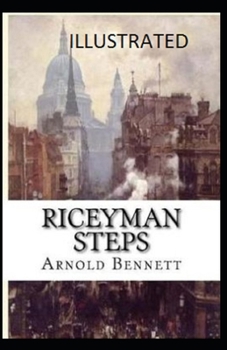 Paperback Riceyman Steps Illustrated Book