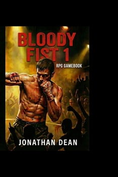 Paperback Bloody Fist 1: RPG Tournament Gamebook Book