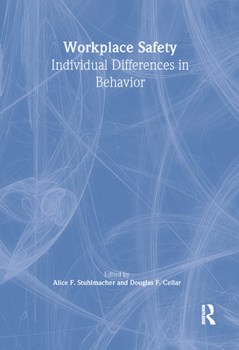 Hardcover Workplace Safety: Individual Differences in Behavior Book