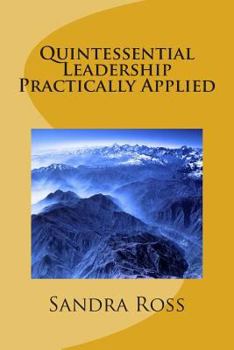 Paperback Quintessential Leadership Practically Applied Book