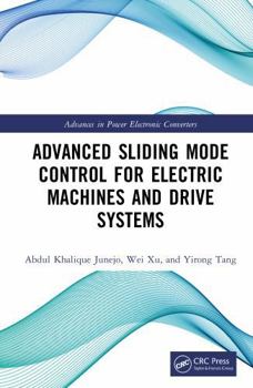 Hardcover Advanced Sliding Mode Control for Electric Machines and Drive Systems Book