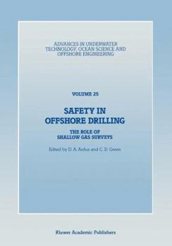 Safety in Offshore Drilling: The Role of Shallow Gas Surveys, Proceedings of an International Conference (Safety in Offshore Drilling) Organized by the Society for Underwater Technology and Held in Lo