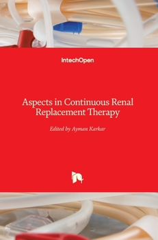 Hardcover Aspects in Continuous Renal Replacement Therapy Book