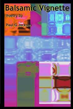 Paperback Balsamic Vignette: The Poetry Book