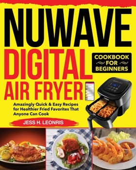 Paperback NUWAVE Digital Air Fryer Cookbook for Beginners Book