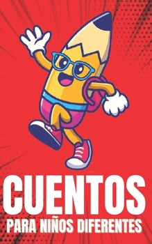 Paperback Cuentos Para Ni?os Diferentes: Cuentos Infantiles: Cuentos Para Ni?os [Spanish] Book