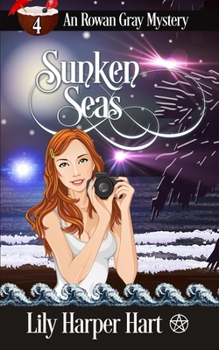 Sunken Seas - Book #4 of the Rowan Gray