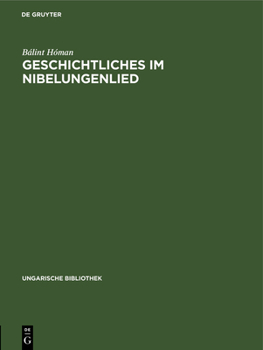 Hardcover Geschichtliches Im Nibelungenlied [German] Book