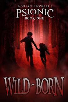Paperback PSIONIC Book One: Wild-born Book