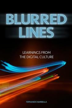 Paperback Blurred Lines: Learnings from the digital culture Book