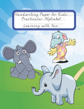 Paperback Handwriting Paper for Kids: Practicular Alphabet Learning with fun.: Cursive Writing Books and Practice Paper:3-Line and Checkered Writing Sheets( Book