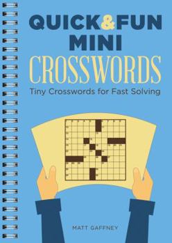 Paperback Quick & Fun Mini Crosswords: Tiny Crosswords for Fast Solving Book