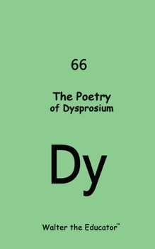 Paperback The Poetry of Dysprosium Book