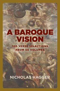 Paperback A Baroque Vision: 100 Verse Selections from 50 Volumes Book