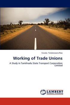 Paperback Working of Trade Unions Book