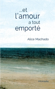 Paperback Et l'amour a tout emporté [French] Book